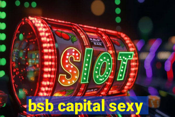 bsb capital sexy